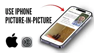 How to Use Picture in Picture on iPhone
