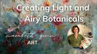 Creating Light and Airy Botanicals