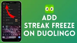 How to Add Streak Freeze in Duolingo (2024) | Include Streak Freeze in Duolingo