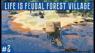 Life is Feudal: Forest Village | НАЧИНАЕМ #2