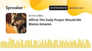 Affirm The Daily Prayer Should We Blame Amazon