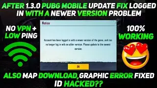 After 1.3.0 Update Pubg Account has been logged in with a newer version of the game problem fix