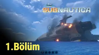 Su Altında Yeni Dünyalar; Subnautica (1. Bölüm Türkçe Altyazı)