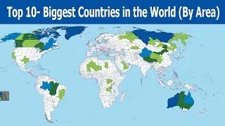 Top 10 Biggest Countries in the World (By Area)
