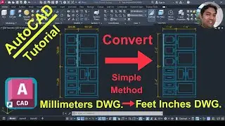 How to Convert Millimeters Unit Drawing to Feet Inches Unit Drawing in AutoCAD (Simple Method)