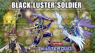 Black Luster Soldier - Crushing Meta Boards! | Yu-Gi-Oh Master Duel