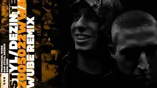 2005022WWA X WUBE REMIX X STYL/DEZINTE