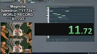 Magnolia  Speedrun **11.72s** [WORLD RECORD] (NO MIDI FILES/CONTROLLER)