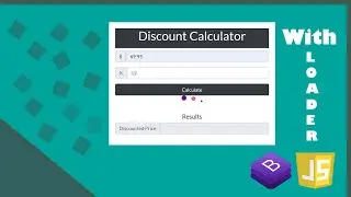 Create Discount Calculator with loader | Validations using HTML | JS | CSS
