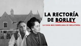 El CASO WARREN que inspiró la película LA MONJA: los FANTASMAS de la Rectoría de BORLEY | Morellana