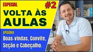 📣👨‍🏫 (#2) ESPECIAL - VOLTA ÀS AULAS - Seção, Cabeçalho, Boas-vindas e Convites no Google Classroom