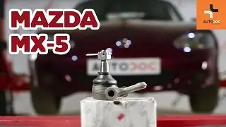 Wie MAZDA MX-5 Traggelenk vorne wechseln TUTORIAL | AUTODOC