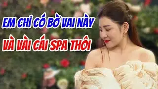 Chủ Hệ Thống Spa Vai Trần Nõn Nà Quyến Rũ Làm Đốn Tim Trai Hà Nam Chỉ Muốn Gục Ngay Vào Bờ Vai Ấy