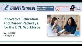Innovative Education and Career Pathways for the ECE Workforce