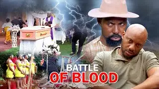 Battle Of Blood Pt 2 - Nigerian Movie