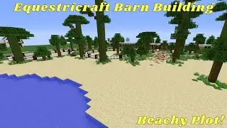 Making a Beach Barn! ~ Barn Building #2