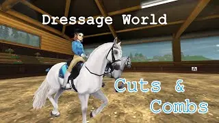 Cuts & Combs || Dressage World || Star Stable