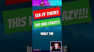 Sea Of Thieves Insane Glitch