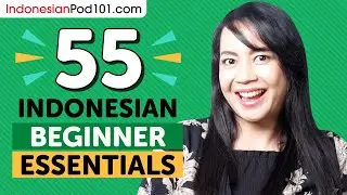 Learn Indonesian: 55 Beginner Indonesian Videos You Must Watch