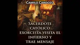 Sacerdote Católico Exorcista Visita el Infierno y Trae Mensaje