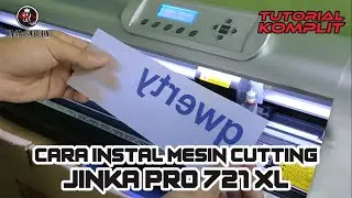 TUTORIAL MESIN CUTTING JINKA DARI INSTALASI SAMPAI TES MESIN