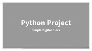 Python Digital Clock | Project 3/100