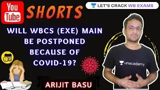 Will WBCS (Exe) Main Be Postponed Because Of Covid-19?​ | YouTube #shorts by #Arijit_Basu