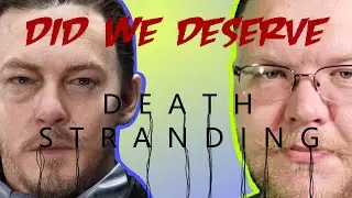 Originality in Media (And Did We Deserve Death Stranding?)