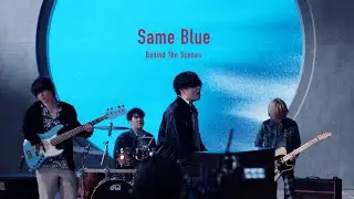 [Behind The Scenes] Official髭男dism - Same blue