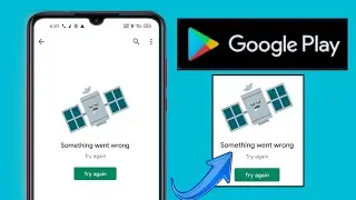 Something Went Wrong Play Store Problem।How To Fix Something Went Wrong In Play Store।