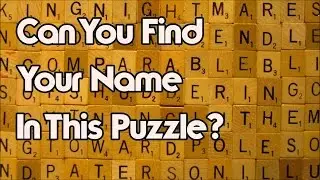 Your Name Will Be In This Puzzle - Can You Find It?