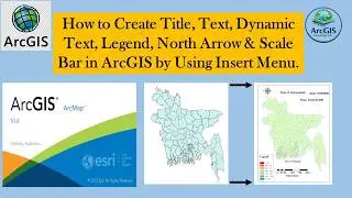 How to Create Title, Text, Legend, North Arrow & Scale Bar in ArcGIS by Using Insert Menu?