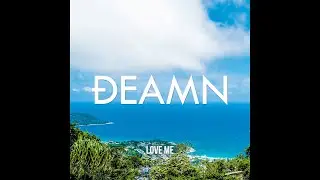 DEAMN - Love Me (Audio)