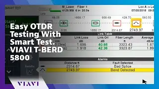 Easy OTDR Testing With Smart Test. VIAVI T-BERD 5800