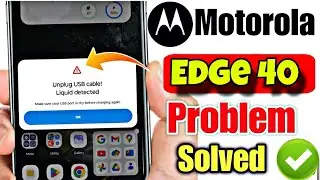 unplug usb liquid detected motorola edge 40 |  unplug usb liquid detected moto edge 40 