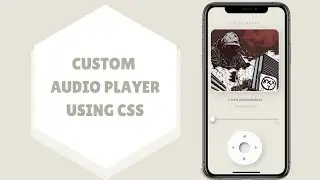 Web Design UI | Custom Audio Player Using CSS HTML
