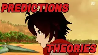 RWBY Volume 9: Theories and Predictions Ramble