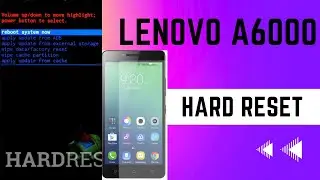 lenovo a6000 hard reset Pattern lock remove