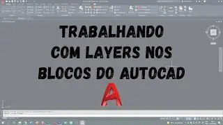 Trabalhando com LAYERS nos BLOCOS