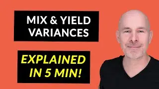 Mix and Yield Variances EXPLAINED in 5 minutes | for ACCA PM / F5 students | Variance help