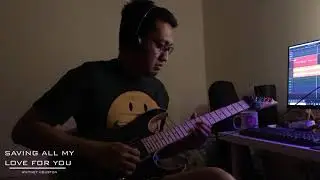 Saving All My Love for You - Guitar Instrumental/Cover