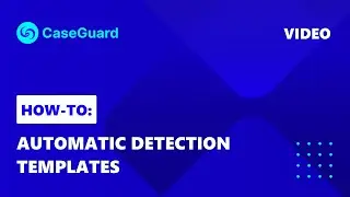 How to redact videos using user-created detection templates | CaseGuard Studio