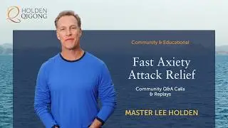 How to Calm Down an Anxiety Attack with Qi Gong