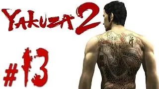 Yakuza 2 ~Chapter 10: Survivors~ Part 13