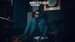 Mauro Henrique - Aonde está Deus? (Drum Cover)