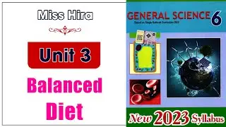 6 Science Unit 3 | Balanced Diet@educationuptoclass12
