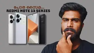 Redmi Note 13 Series | Don't Buy Before Watching This | My Opinion Malayalam