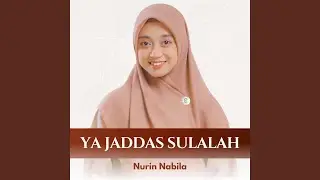 Ya Jaddas Sulalah