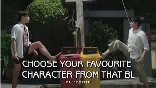 CHOOSE YOUR FAVOURITE CHARACTER | BL GAME