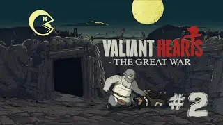 Valiant Hearts: The Great War. #2. Погони и бомбежки
